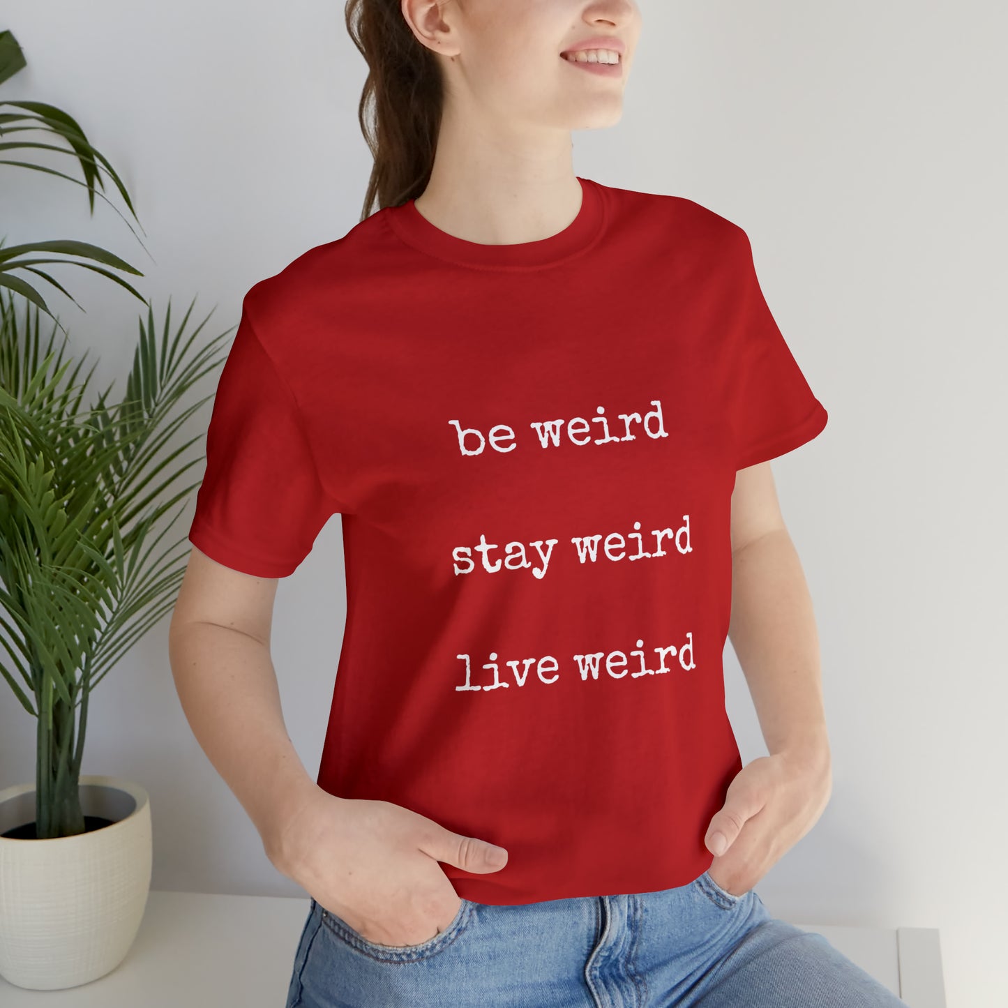 Live Weird Tee | Unisex Jersey Short Sleeve Tee