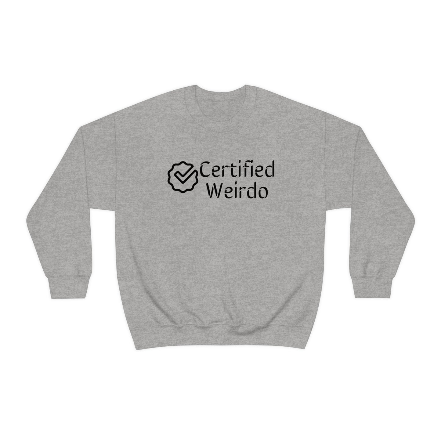Certified Weirdo Sweatshirt | Unisex Heavy Blend™ Crewneck Sweatshirt