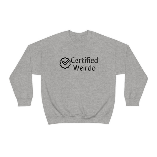 Certified Weirdo Sweatshirt | Unisex Heavy Blend™ Crewneck Sweatshirt