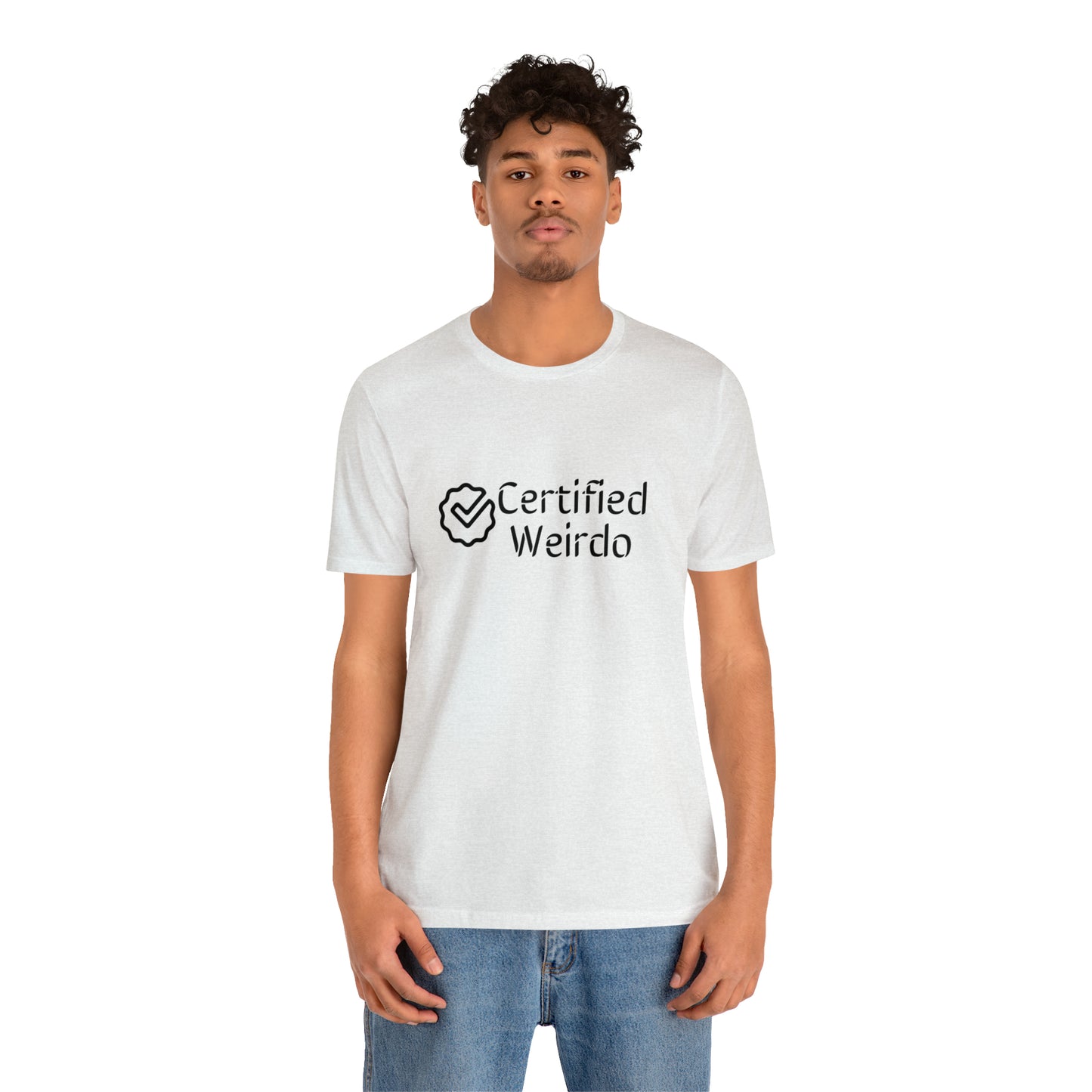 Certified Weirdo Tee | Unisex Jersey Short Sleeve Tee