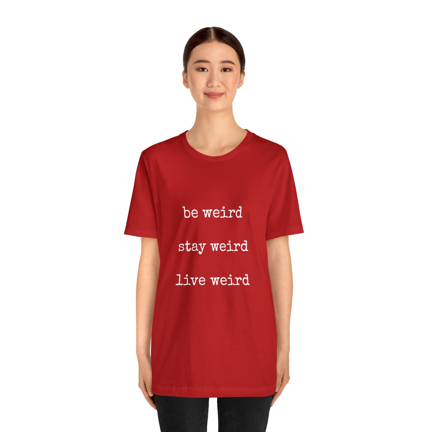 Live Weird Tee | Unisex Jersey Short Sleeve Tee