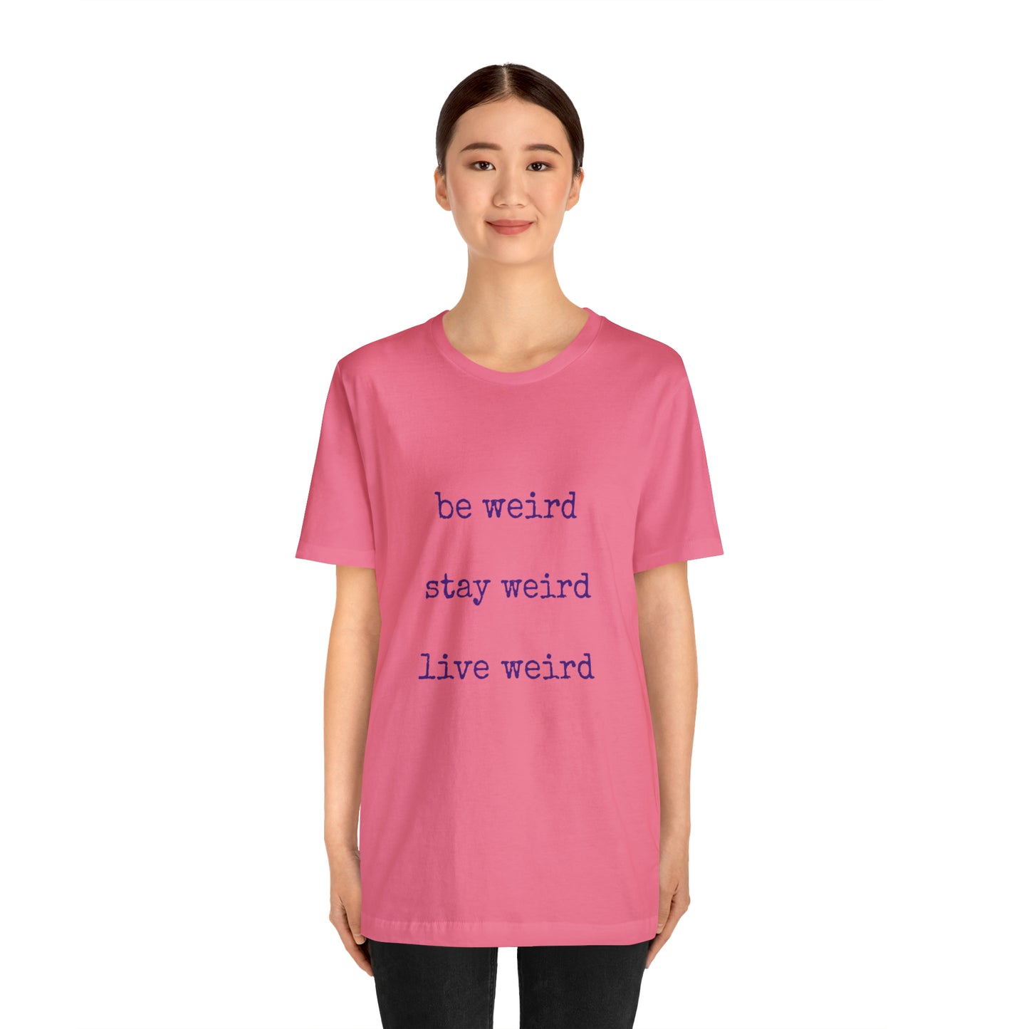 Live Weird Tee | Unisex Jersey Short Sleeve Tee