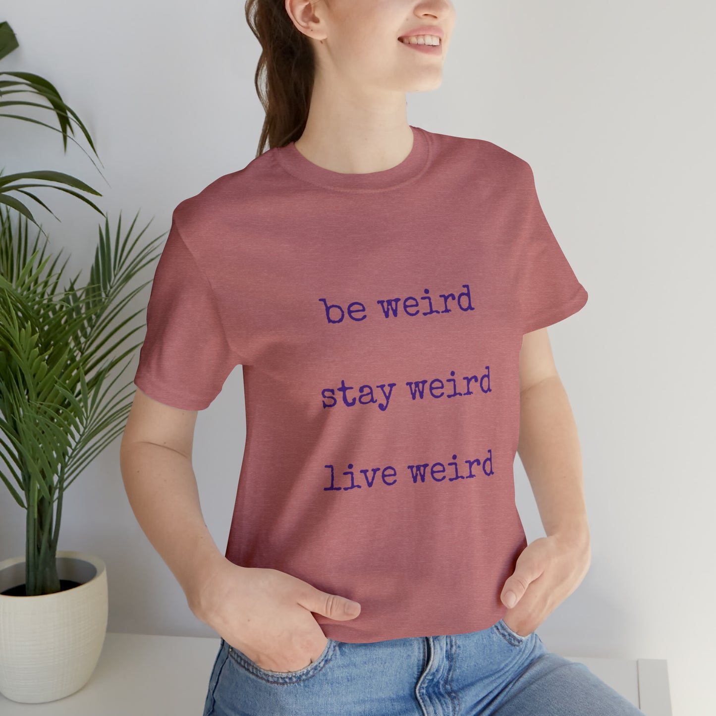 Live Weird Tee | Unisex Jersey Short Sleeve Tee