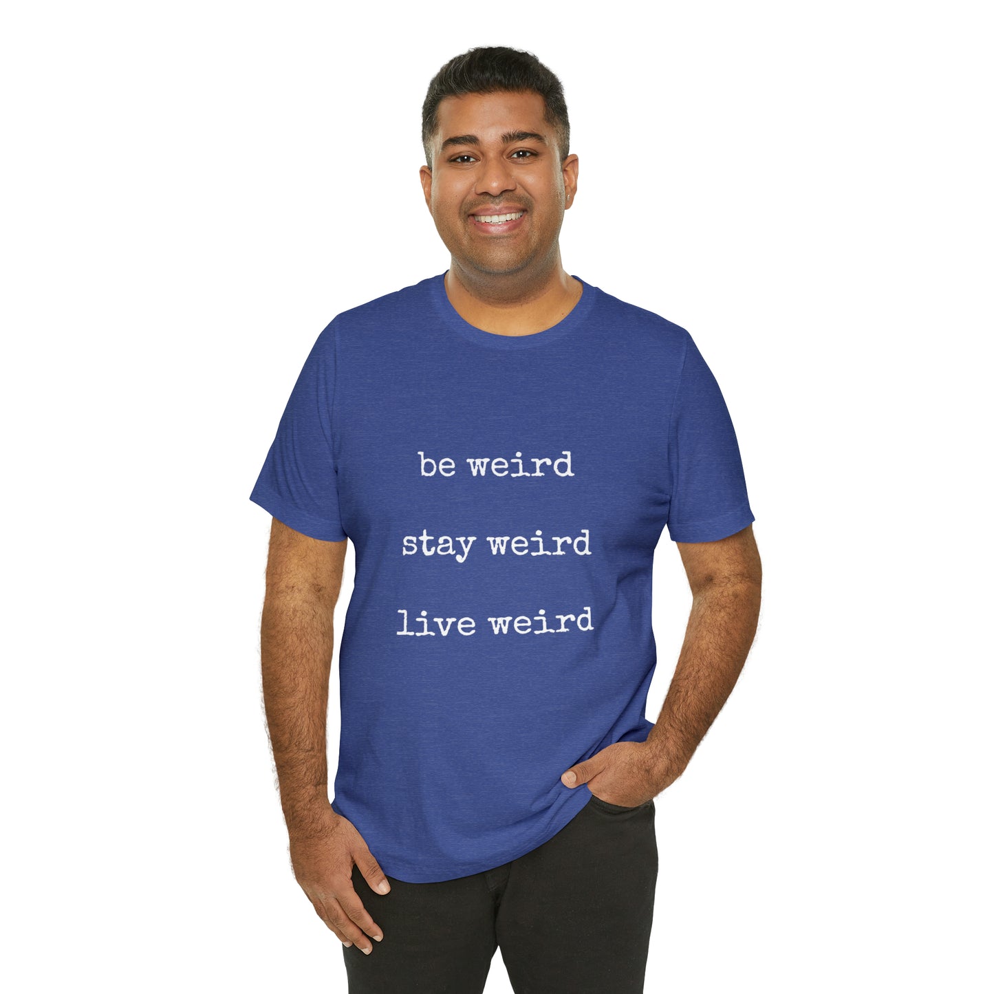 Live Weird Tee | Unisex Jersey Short Sleeve Tee