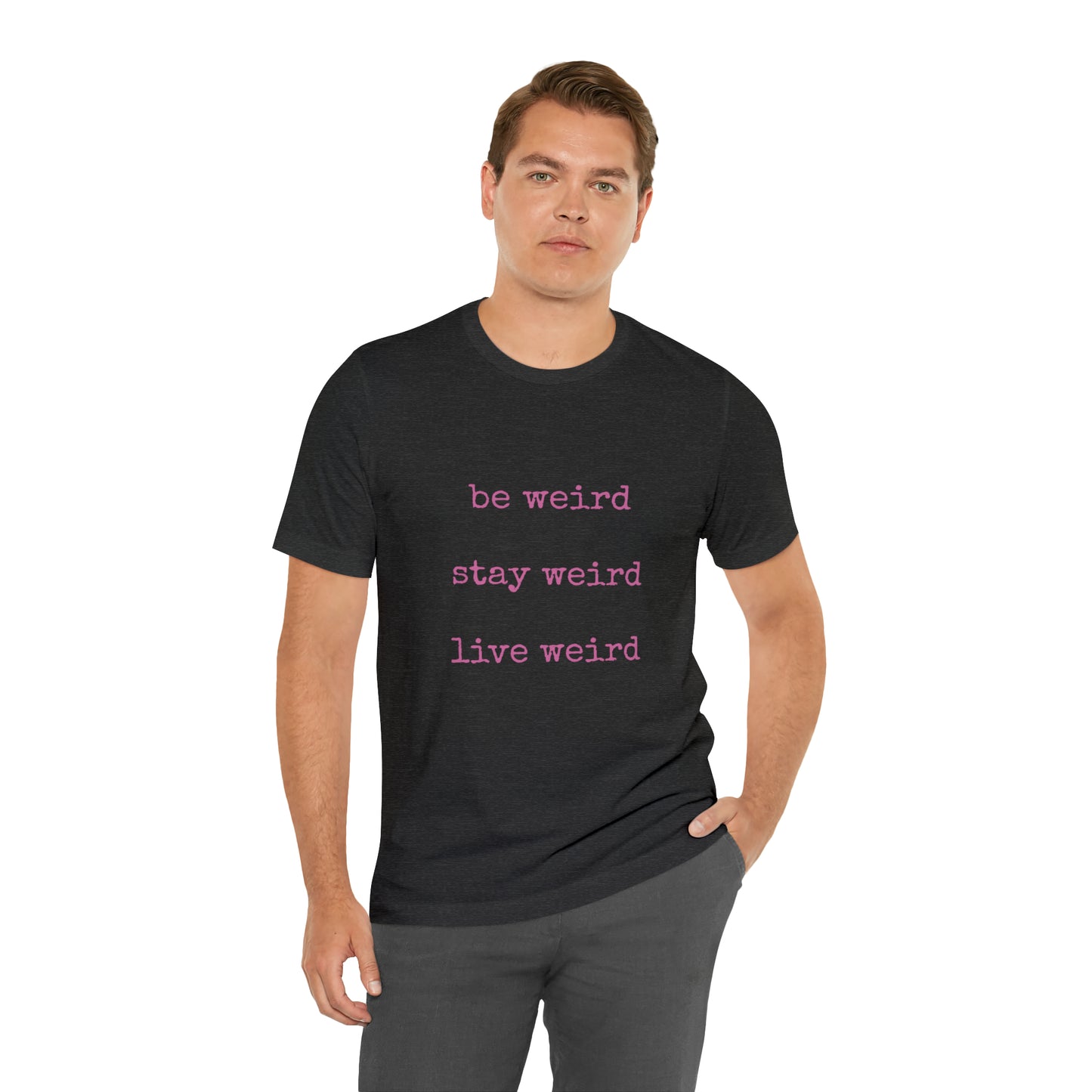Live Weird Tee | Unisex Jersey Short Sleeve Tee
