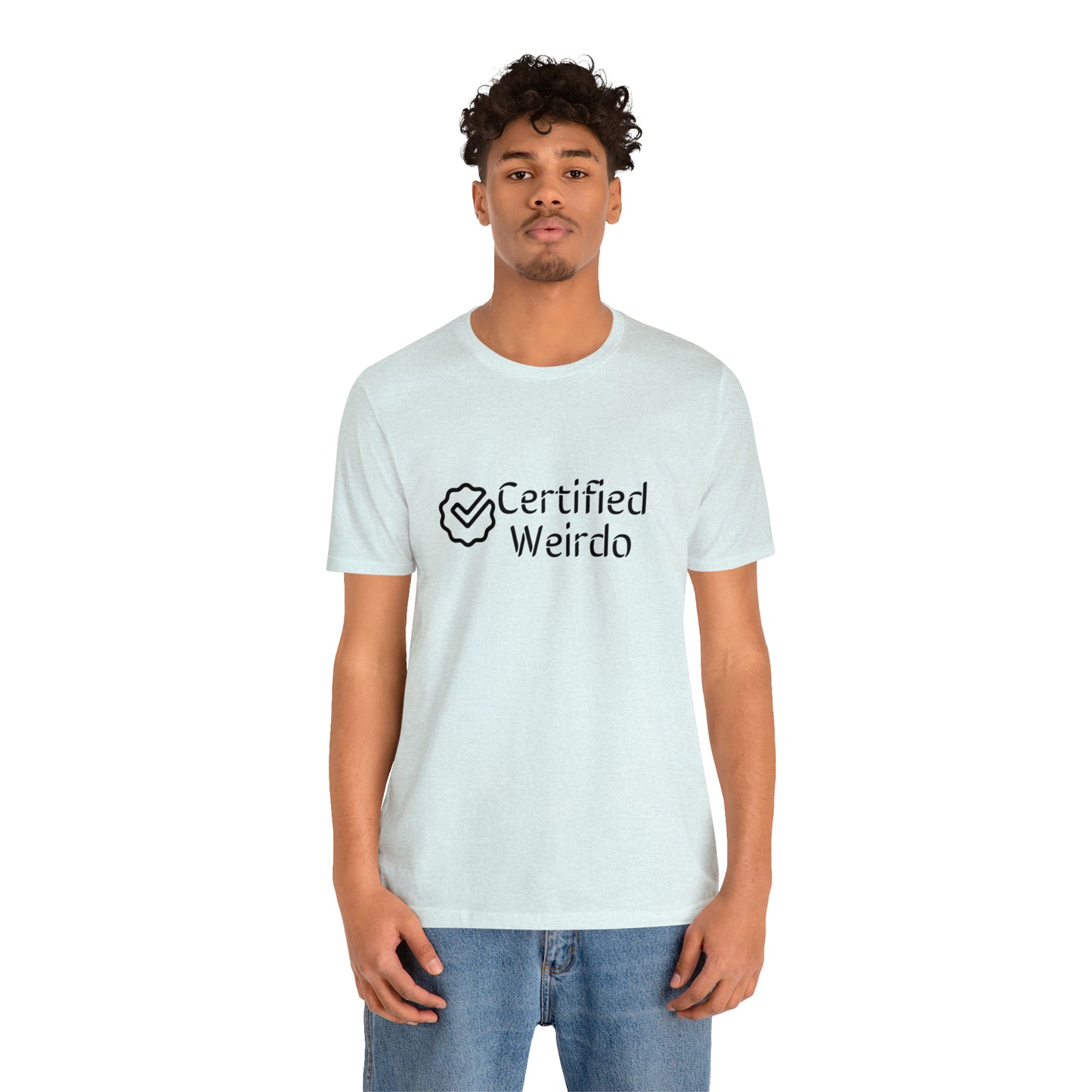 Certified Weirdo Tee | Unisex Jersey Short Sleeve Tee