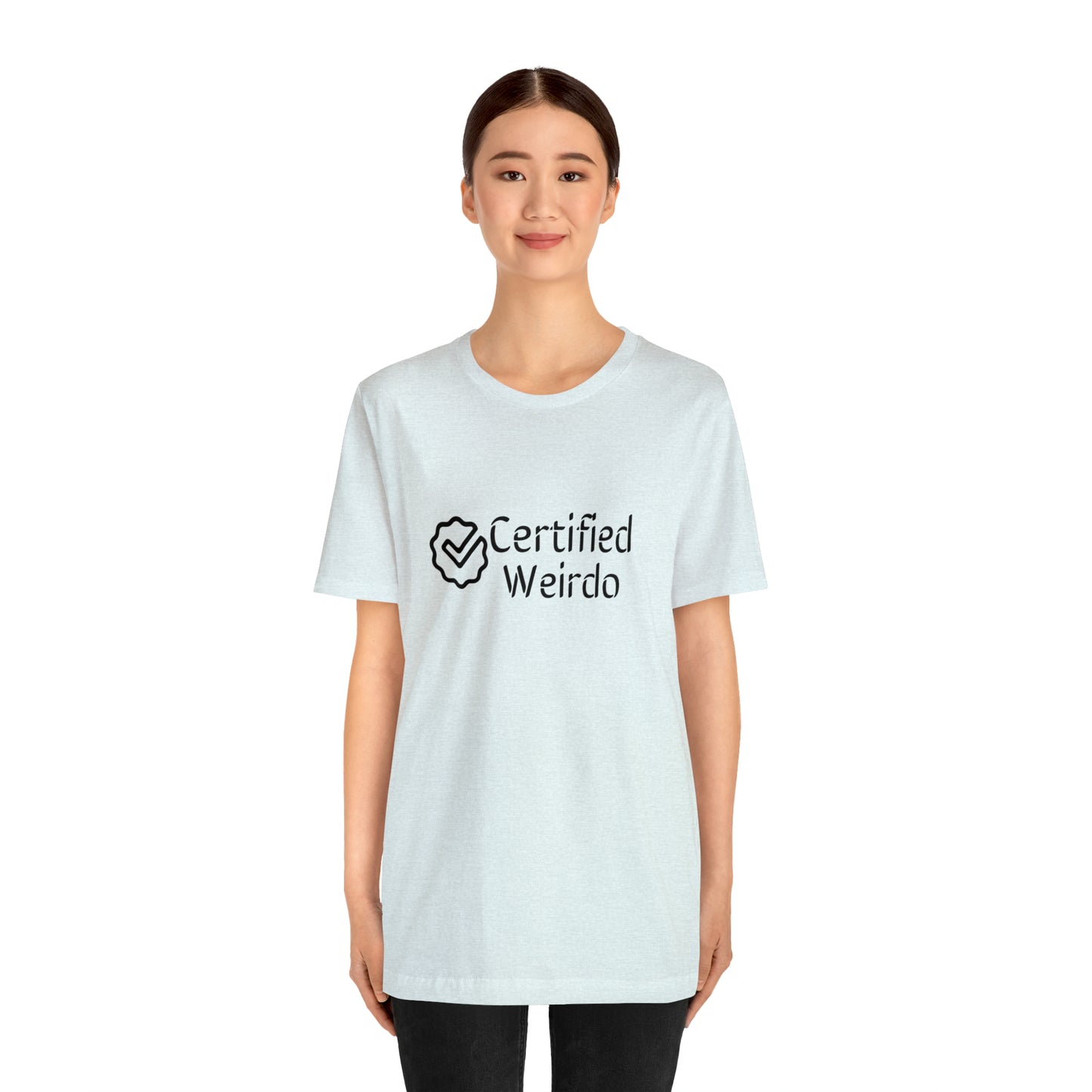 Certified Weirdo Tee | Unisex Jersey Short Sleeve Tee