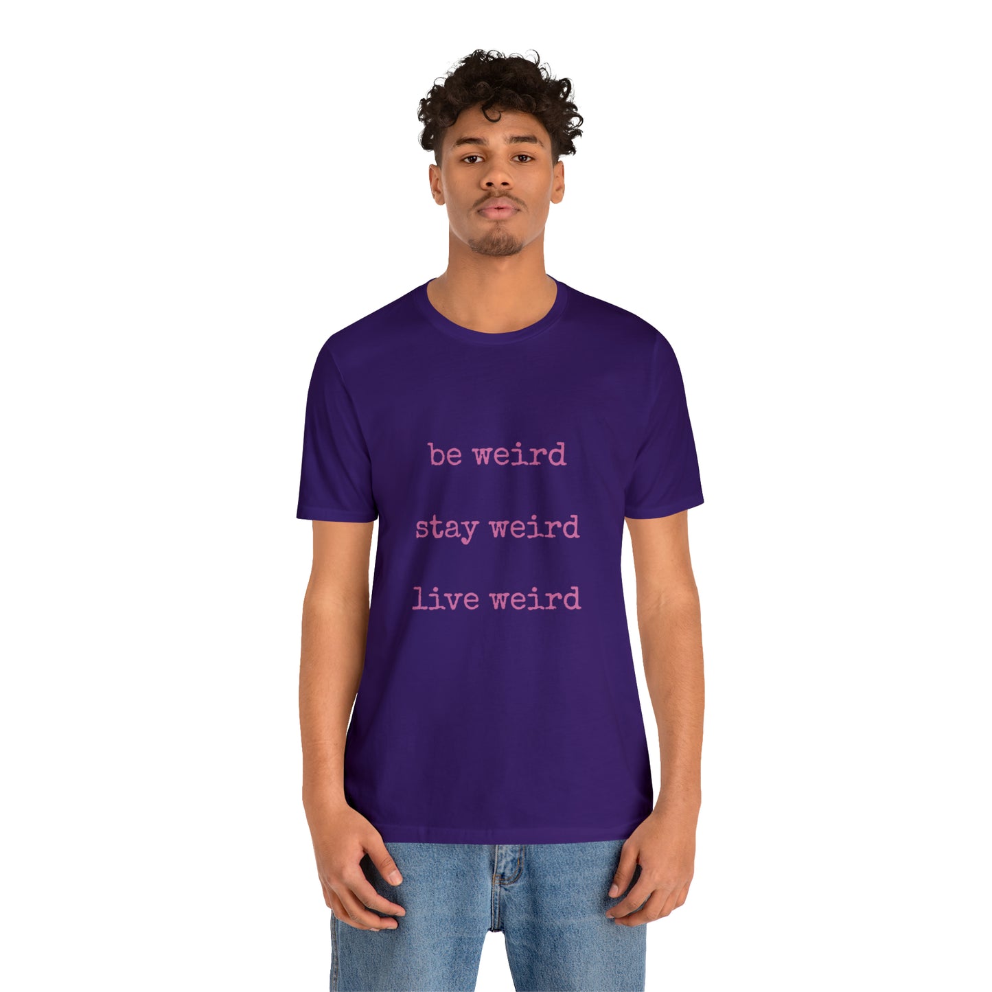 Live Weird Tee | Unisex Jersey Short Sleeve Tee