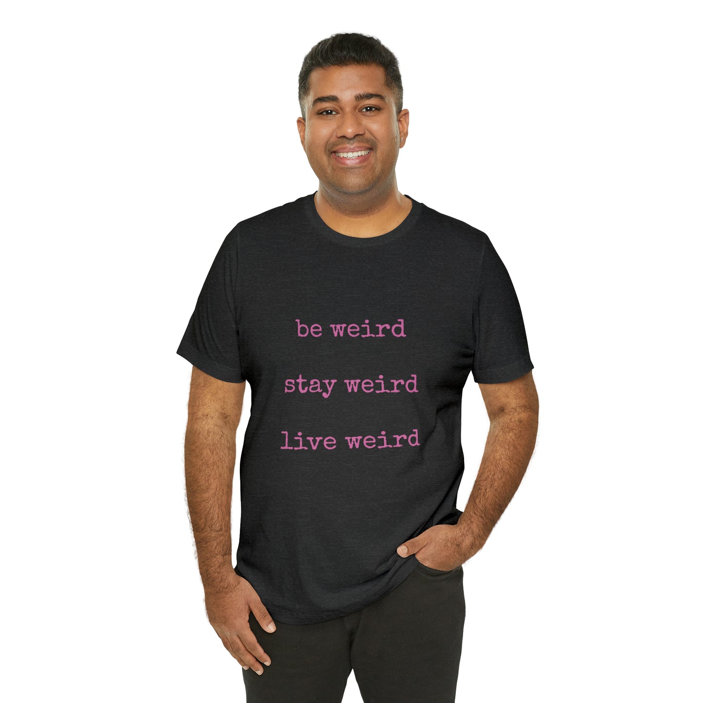Live Weird Tee | Unisex Jersey Short Sleeve Tee