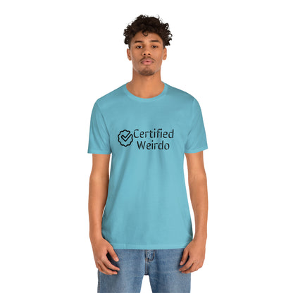 Certified Weirdo Tee | Unisex Jersey Short Sleeve Tee