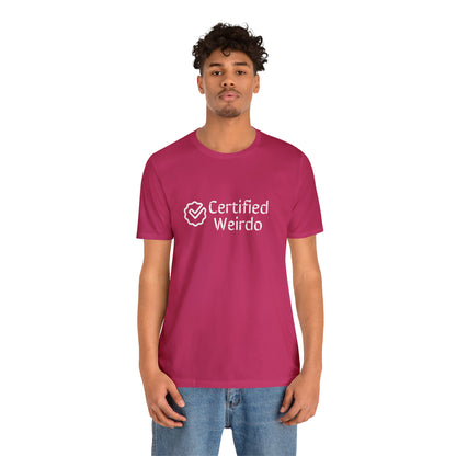 Certified Weirdo Tee | Unisex Jersey Short Sleeve Tee