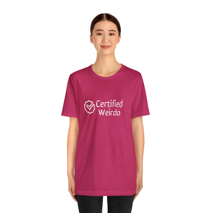 Certified Weirdo Tee | Unisex Jersey Short Sleeve Tee